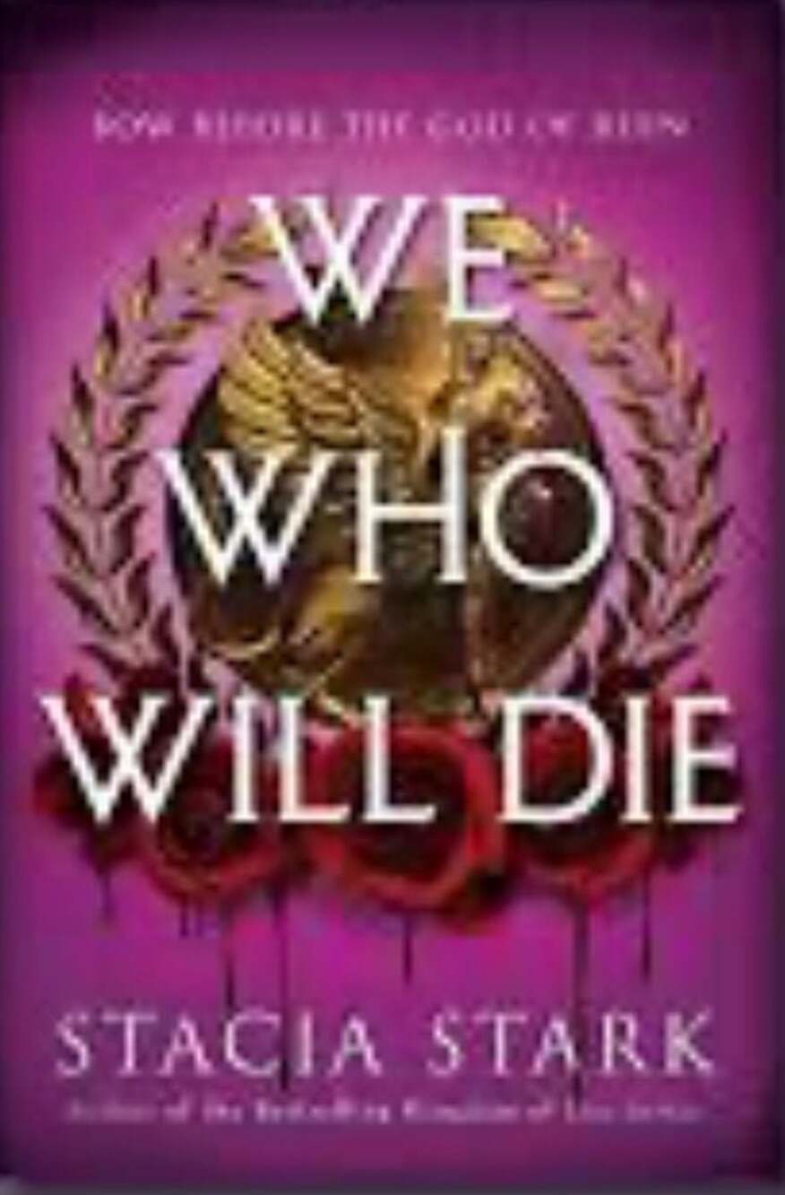 We Who Will Die by Stacia Stark (Book of the Month Edition)